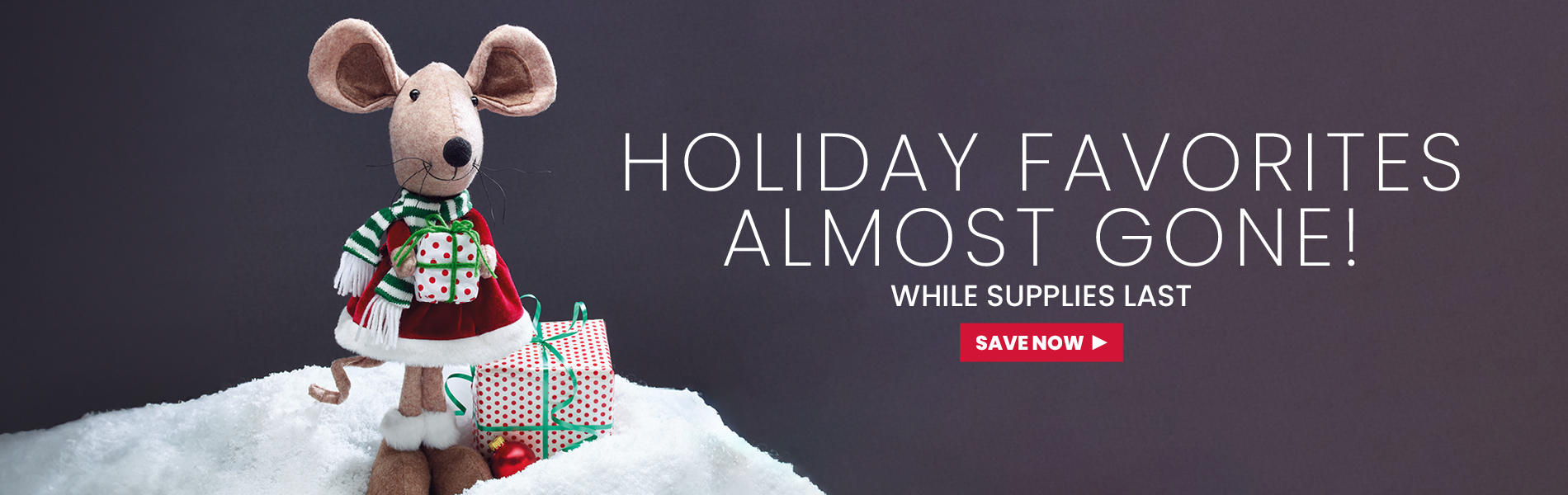 Holiday Favorites Almost Gone